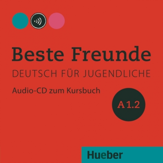 Manuela Georgiakaki, Christiane Seuthe, Monika Bovermann, Elisabeth Graf-Riemann Beste Freunde A1.2 Audio-CD zum Kursbuch 