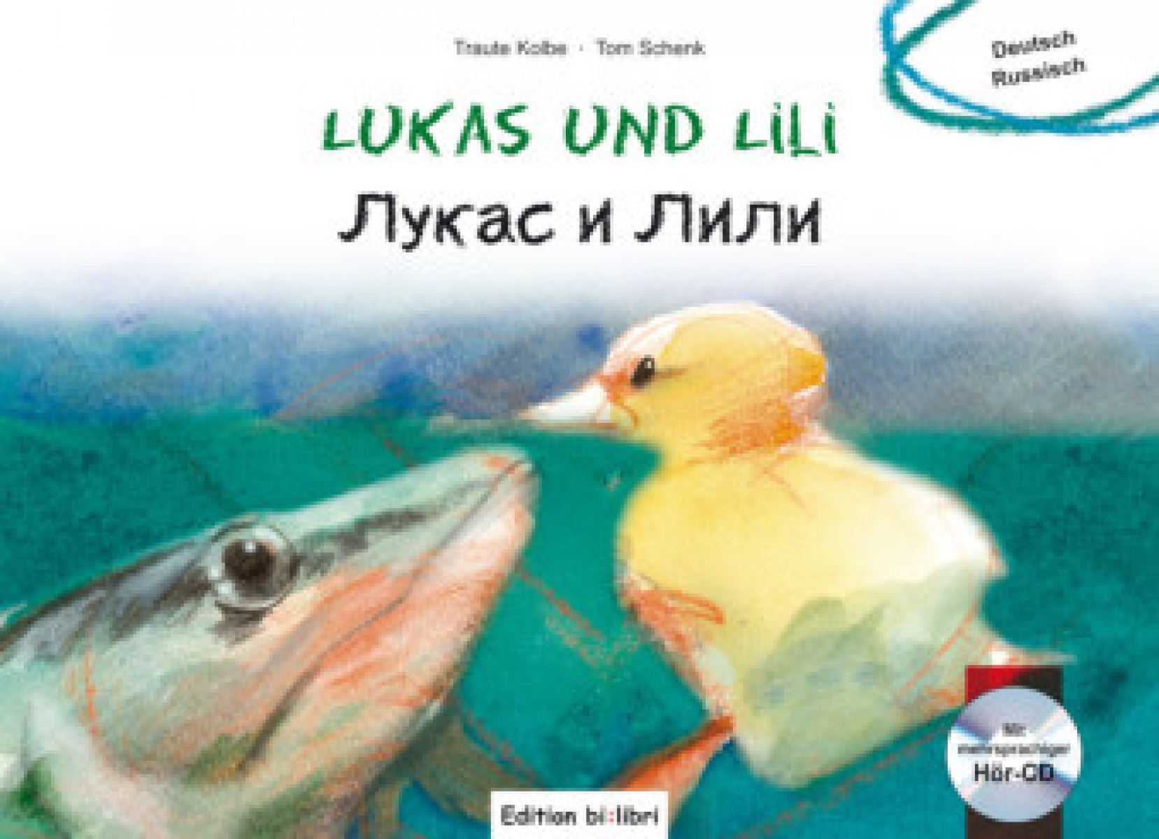 Traute Kolbe, Tom Schenk Lukas und Lili -    - Kinderbuch mit Audio-CD 