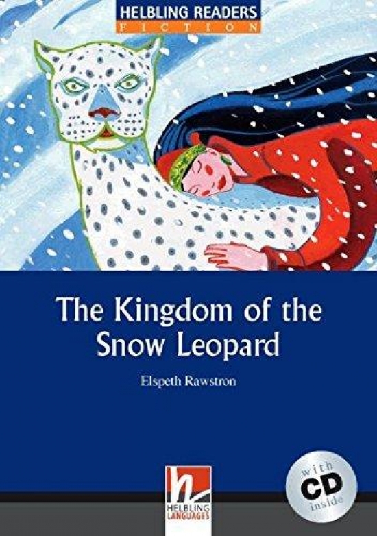 Elspeth Rawstron Blue Series Fiction 4. The Kingdom of the Snow Leopard + CD 