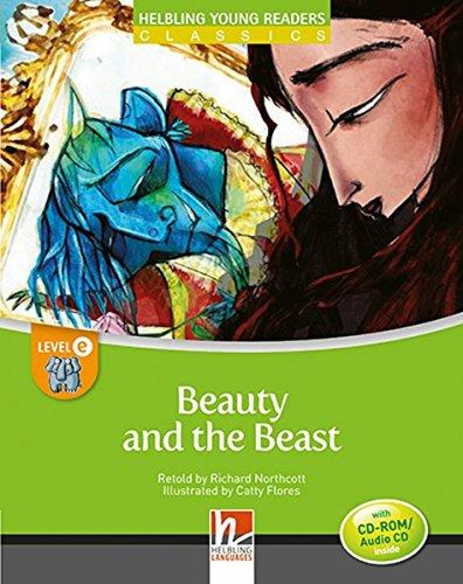 Richard Northcott, Catty Flores Helbling Young Readers Level E: The Beauty and the Beast with CD-ROM/ Audio CD 
