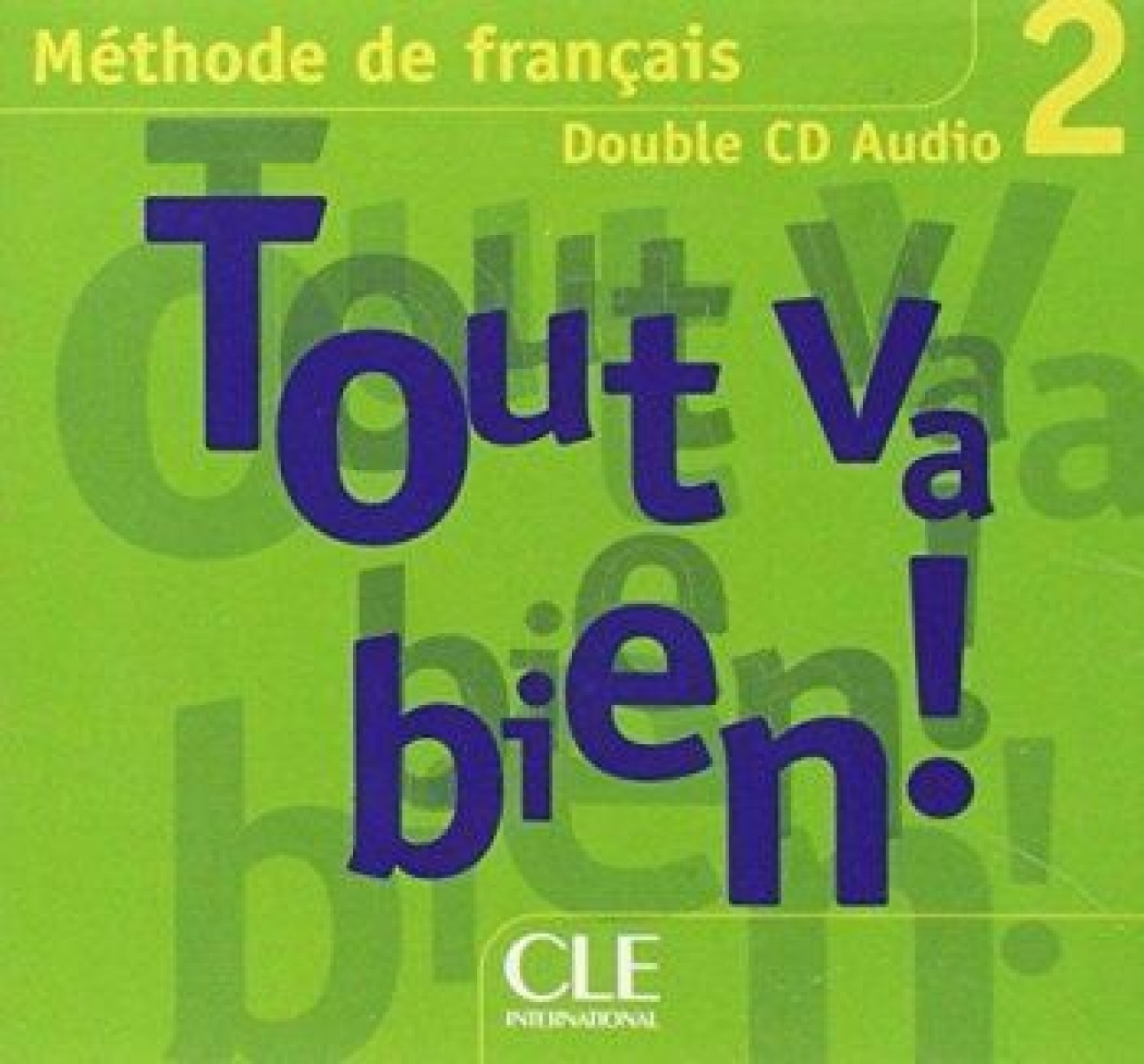 Helene Auge Tout va bien ! 2 - 2 CD audio collectifs () 
