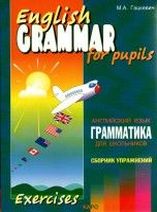  .. English Grammar for Pupils. Exercises.  .   .  .  4 