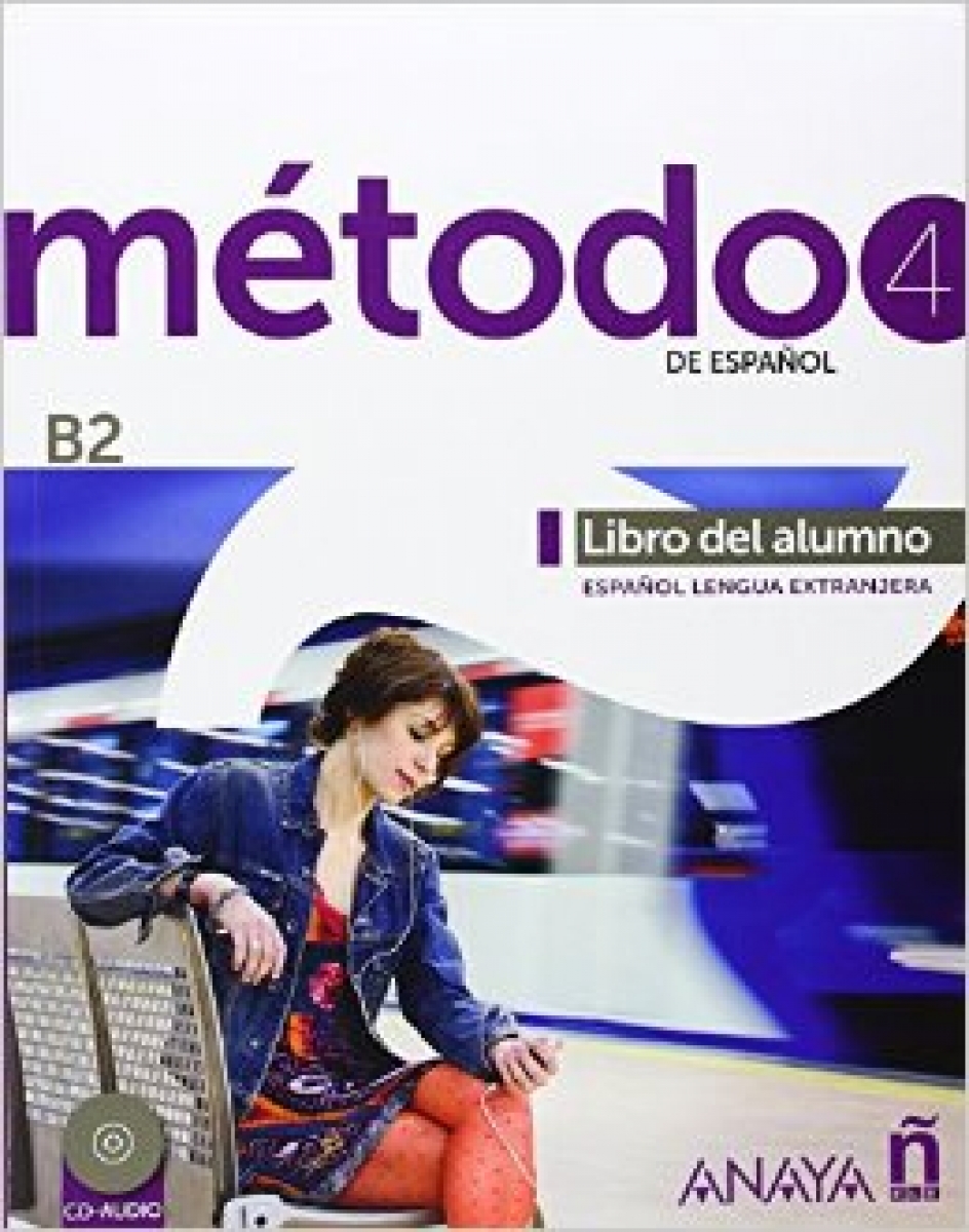 S. Pelaez Santamaria, D. Esteba Ramos, P. Zayas Lopez, F. Miranda Paredes Metodo de Espanol 4. Libro del Alumno + CD audio 