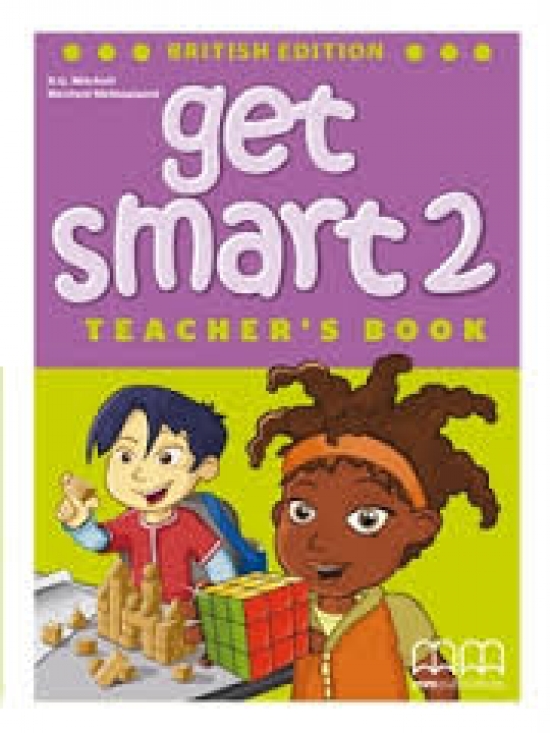 Mitchell H.Q., Malkogianni Marileni Get Smart British Edition 2 Teacher's Book with reduced-size student's pages, also including tests 