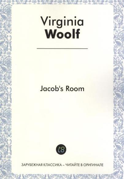 Jacob's Room. A Novel in English. 1922 =   