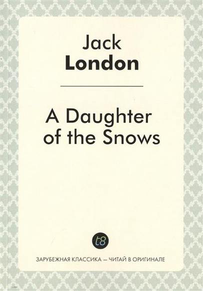 A Daughter of the Snows 