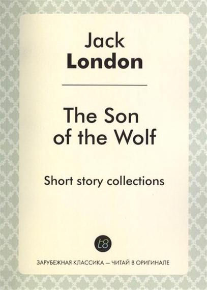 The Son of the Wolf. Short story collections 