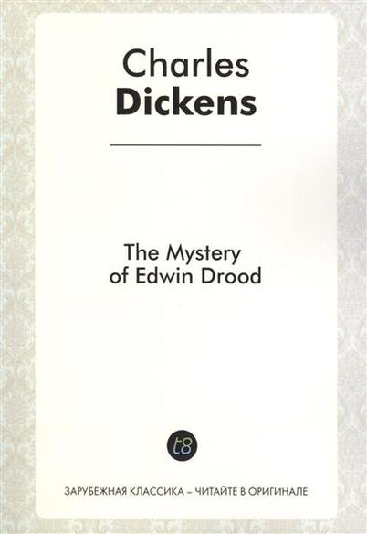 Dickens C. The Mystery of Edwin Drood 