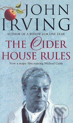 Irving J. The Cider House Rules 