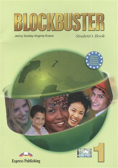 Evans V., Dooley J. Blockbuster 1. Student's Book. Учебник (+Audio CD) 