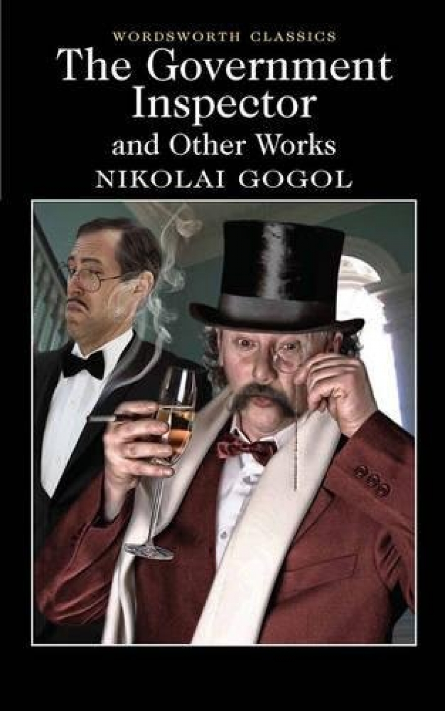 Gogol N. The Government Inspector & Other Works 