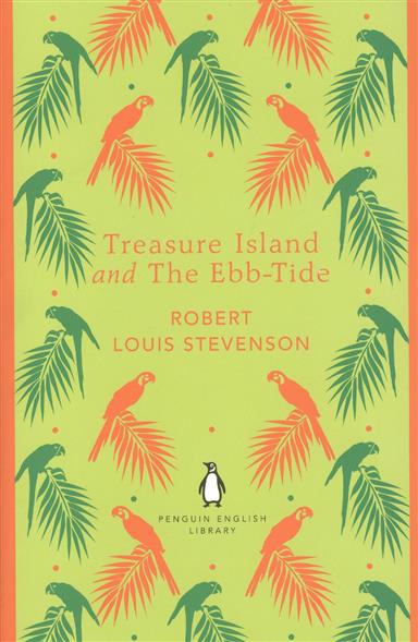 Stevenson Robert Louis Treasure Island and The Ebb-Tide 
