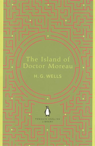 Wells H. G. The Island of Doctor Moreau 