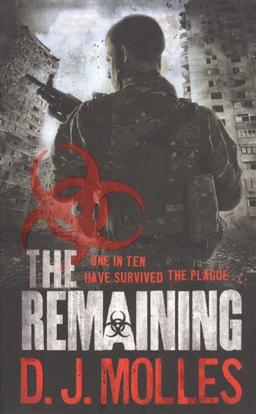 Molles D. J. The Remaining. Book 1 