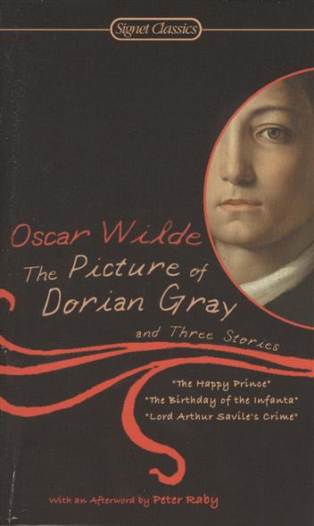Wilde Oscar The Picture of Dorian Gray and Three Stories 