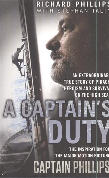 Richard P. A Captain's Duty 