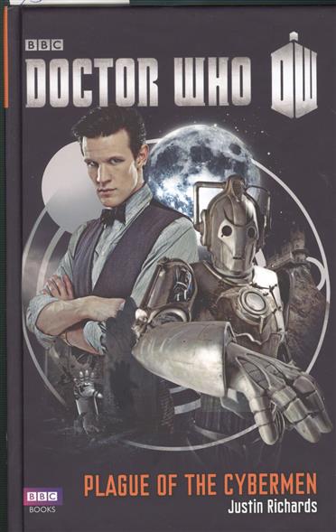 Richards Justin Doctor Who: Plague of the Cybermen 