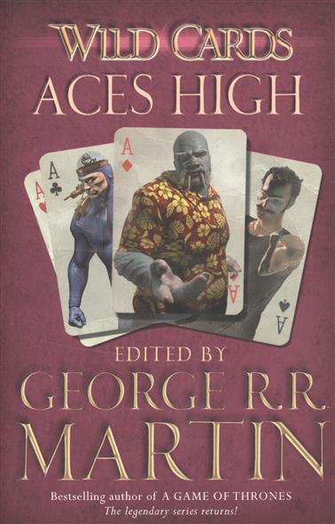 Martin G. Wild Cards. Aces High 