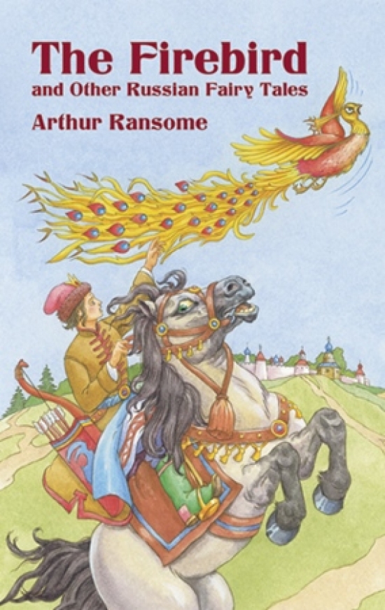 Ransome Arthur The Firebird and Other Russian Fairy Tales 