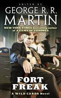 Martin George R.R. Fort Freak 