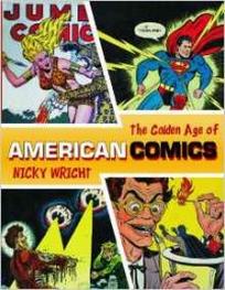 Wright N. The Classic Era of American Comics. Flexibound 