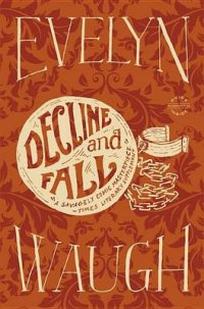 Waugh Evelyn Decline and Fall 