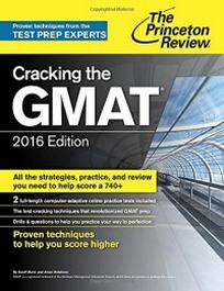 Cracking the GMAT with 2 Computer-Adaptive Practice Tests. 2016 