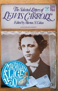 Morton N.C. The Selected Letters of Lewis Carroll 
