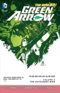 Lemire J. Green Arrow. Volume 5: The Outsiders War 