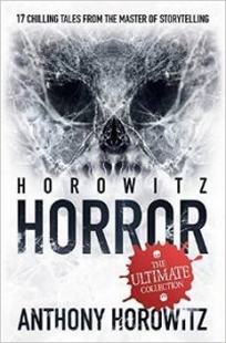 Horowitz Anthony Horowitz Horror: Ultimate Collection 