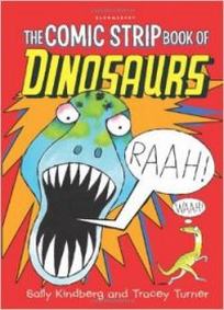 Turner Tracey The Comic Strip Book of Dinosaurs 
