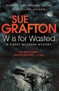 Grafton Sue W is for Wasted 