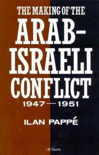 Pappe I. The Making of the Arab-Israeli Conflict, 1947-1951 