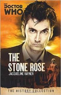 Rayner Jacqueline Doctor Who: The Stone Rose: The History Collection 