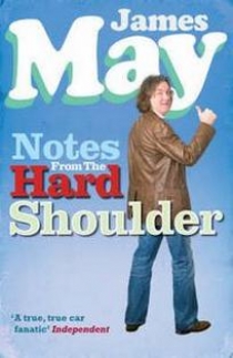 James May Notes from the Hard Shoulder (Top Gear) 