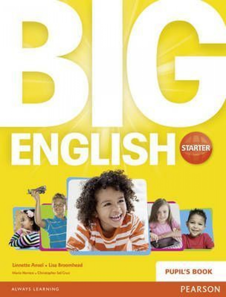 Broomhead L. Big English Starter. Pupils Book 