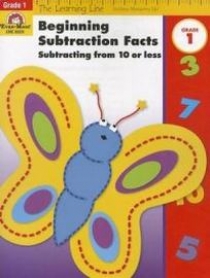 Beginning Subtraction Facts. Subtracting from 10 or Less, Grade 1 