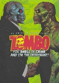 Ewing A. Zombo: You Smell of Crime and I'm the Deodorant! 