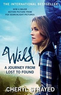 Strayed C. Wild. A Journey from Lost to Found 