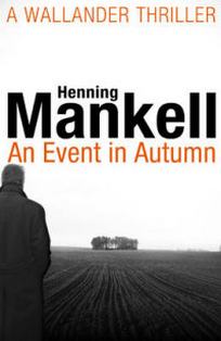 Mankell Henning An Event in Autumn 