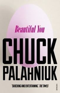 Palahniuk Chuck Beautiful You 