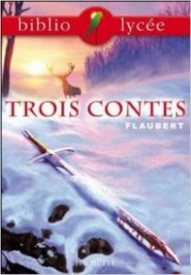 Flaubert Trois contes 