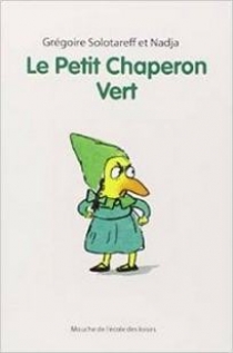 Solotareff G. Le Petit Chaperon Vert 