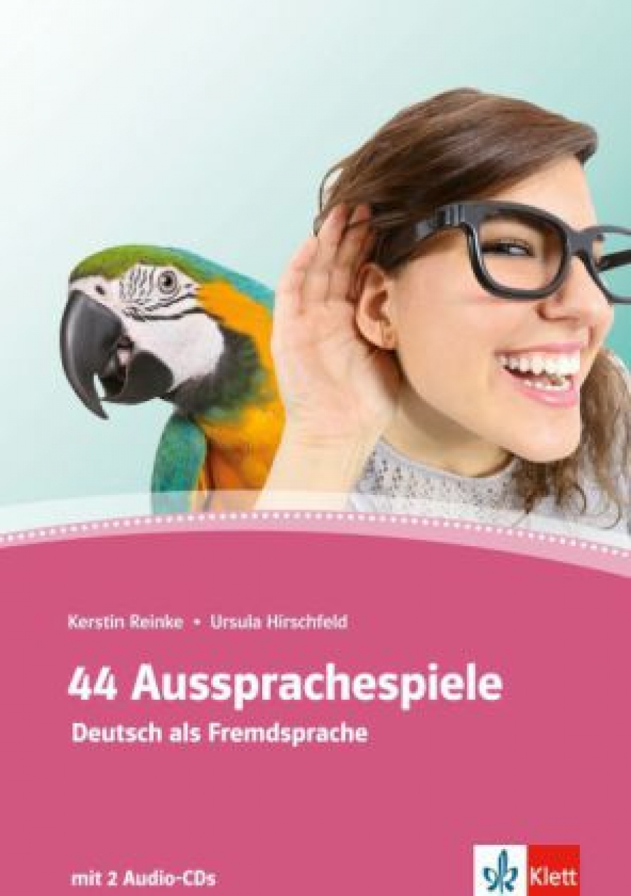 44 Aussprachespiele A1-C2: Deutsch als Fremdsprache 