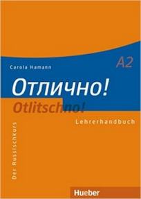 Hamann C. Otlitschno! A2: Der Russischkurs. Lehrerhandbuch 