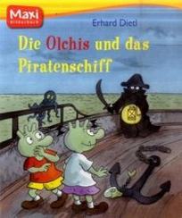 Dietl E. Olchis und das Piratenschiff 