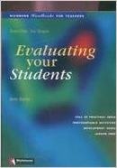 Evaluating Your Students: Handbooks for Teachers 
