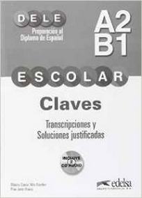 Pilar J.M., Monika G.S. Preparacion al DELE Escolar: Claves - A2/B1 