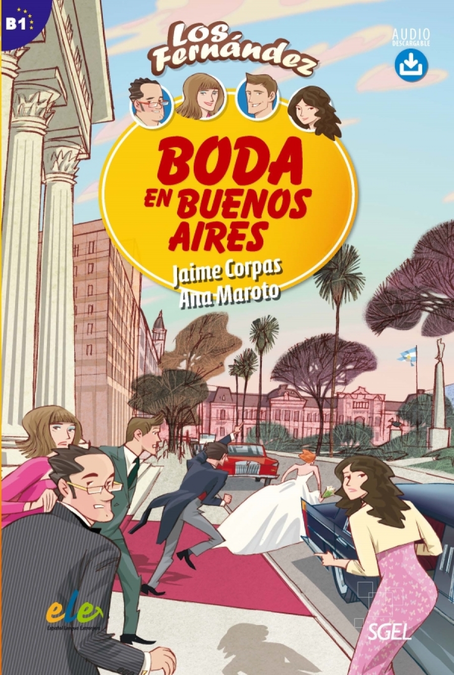 Jaime C., Ana M. Boda en Buenos Aires. Easy Reader in Spanish. Level B1 