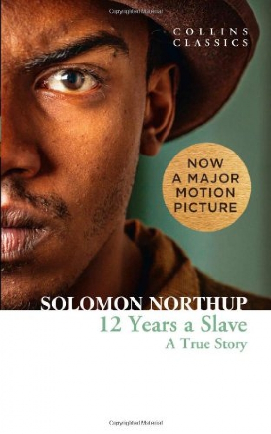 Northup S. Twelve Years a Slave: A True Story 